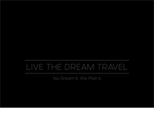 Tablet Screenshot of livethedreamtravel.com